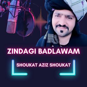 Zindagi Badlawam