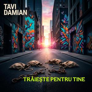 TRĂIEȘTE PENTRU TINE