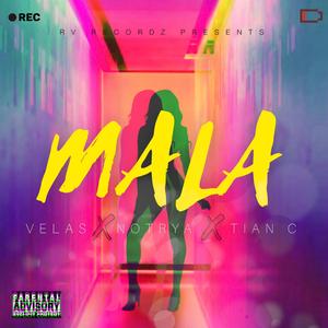 Mala (feat. 216 & Tian C)