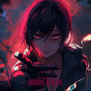 Groove & Glide