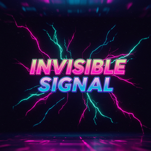 透明シグナル (Invisible Signal)