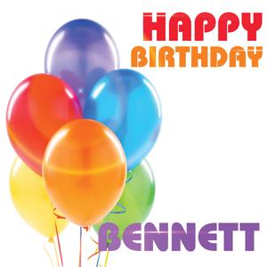 Happy Birthday Bennett