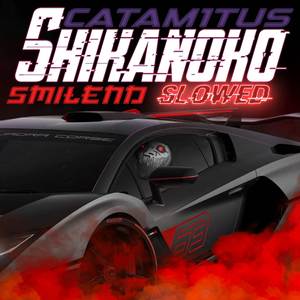 Shikanoko (Phonk Remix - SLOWED by SMILEND)