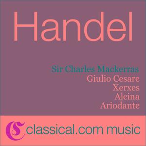 Xerxes, HWV 40 - Act II - Aria: 'Se bramate d'amar, chi vi sdegna...'