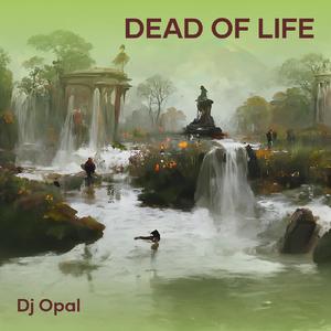 Dead of Life