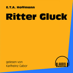 Ritter Gluck - Teil 7