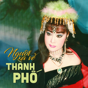 Người Xa Về Thành Phố