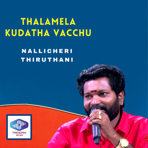 Thalamela Kudatha Vacchu