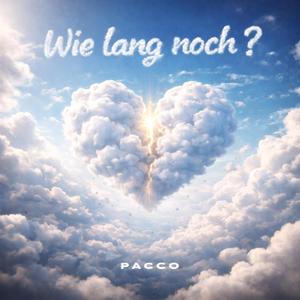 wie lang noch?