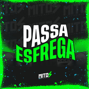 PASSA ESFREGA