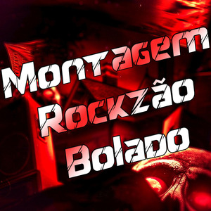 Montagem Rockzão Bolado