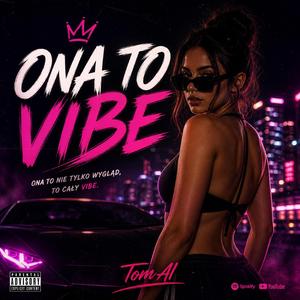 Ona to Vibe