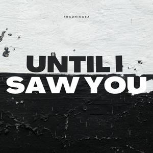 Until I Saw You (feat. Ava Lily)