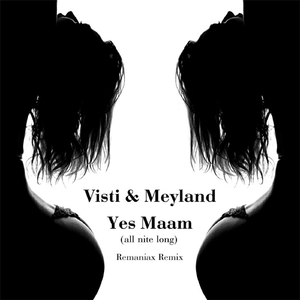 Yes Maam (All Nite Long) (Remaniax Remix)