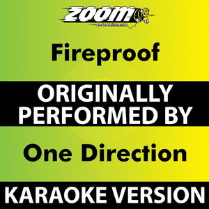 Fireproof (Karaoke Version) [Originally Performed By One Direction]