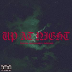 Up at night (feat. SmoormanSBS & Shehates601)