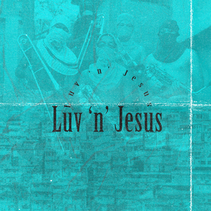 Lov 'N' Jesus