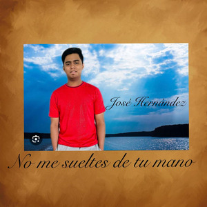 No me sueltes de tu mano