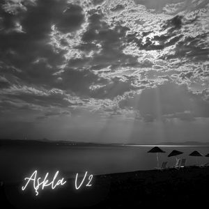 Aşkla (V2)