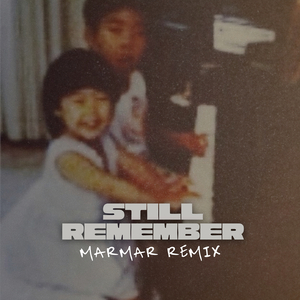 Still Remember (MarMar Remix)