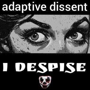 I Despise