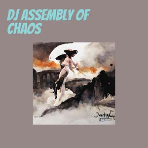 Dj Assembly of Chaos