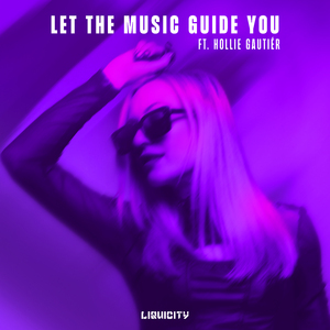 Let The Music Guide You