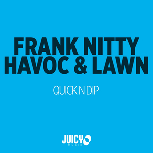 Quick N Dip (Original Mix)