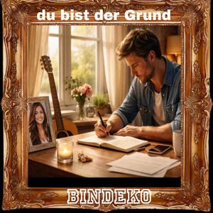 du bist der Grund
