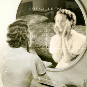 If She Was The One (feat. Isaac Cobb)