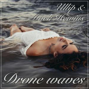 Drone waves