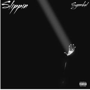 Slippin