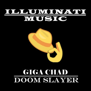GIGA CHAD THEME [DOOM ETERNAL REMIX]