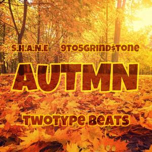 AUTMN (feat. 9to5grind$tone)