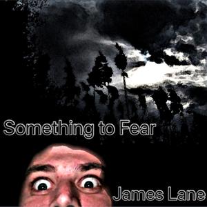 Something to Fear