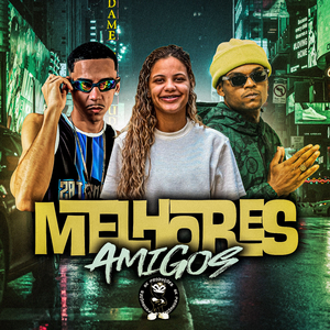 MELHORES AMIGOS