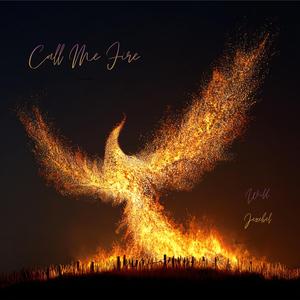 Call Me Fire