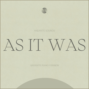 As It Was (Andante Piano Version)