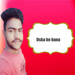 Uska he bana