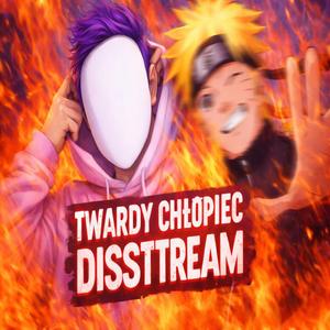 TWARDY CHŁOPIEC DISSSTREAM