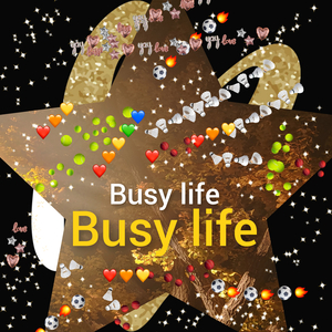 Busy Life