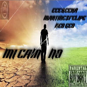 MI CAMINO (MARTINESFELIPE X NEO GEO)