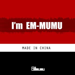 I'm EM-MUMU