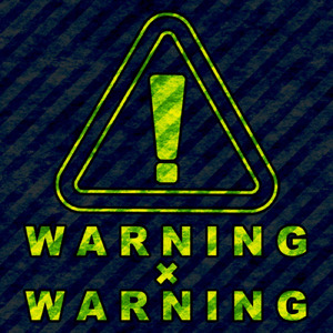 Warning×Warning