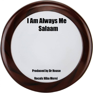 I Am Always Me Salaam