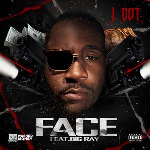 Face (feat. Big Ray)