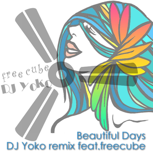 Beautiful Days (DJ Yoko's Club Remix)