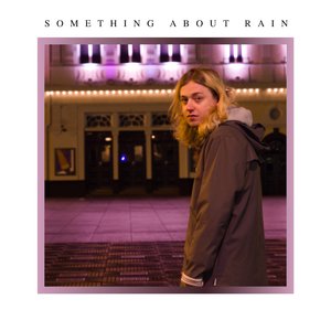 Something About Rain