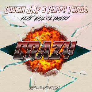 Crazy (feat. Pappy Thrill & Valerie Omari)