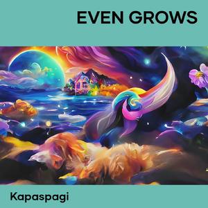 Even Grows